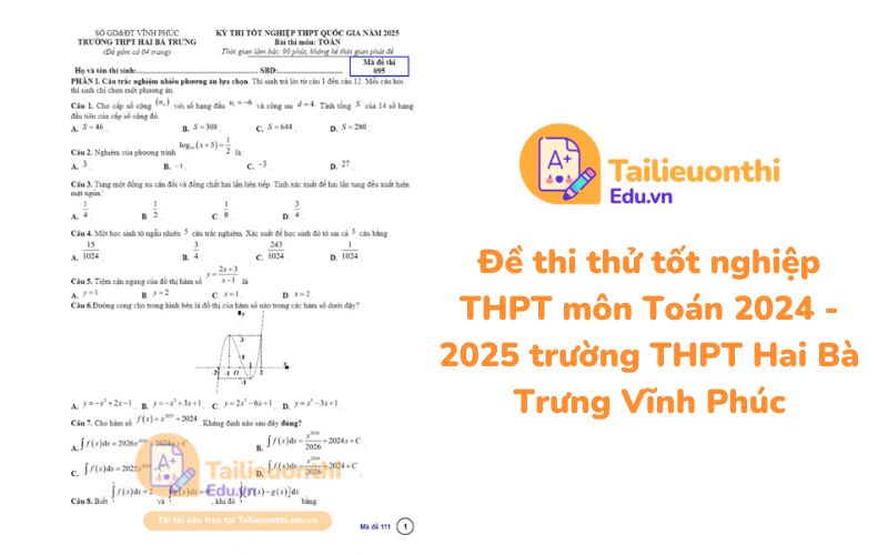 Đề thi thử tốt nghiệp THPT môn Toán 2024 - 2025 trường THPT Hai Bà Trưng Vĩnh Phúc